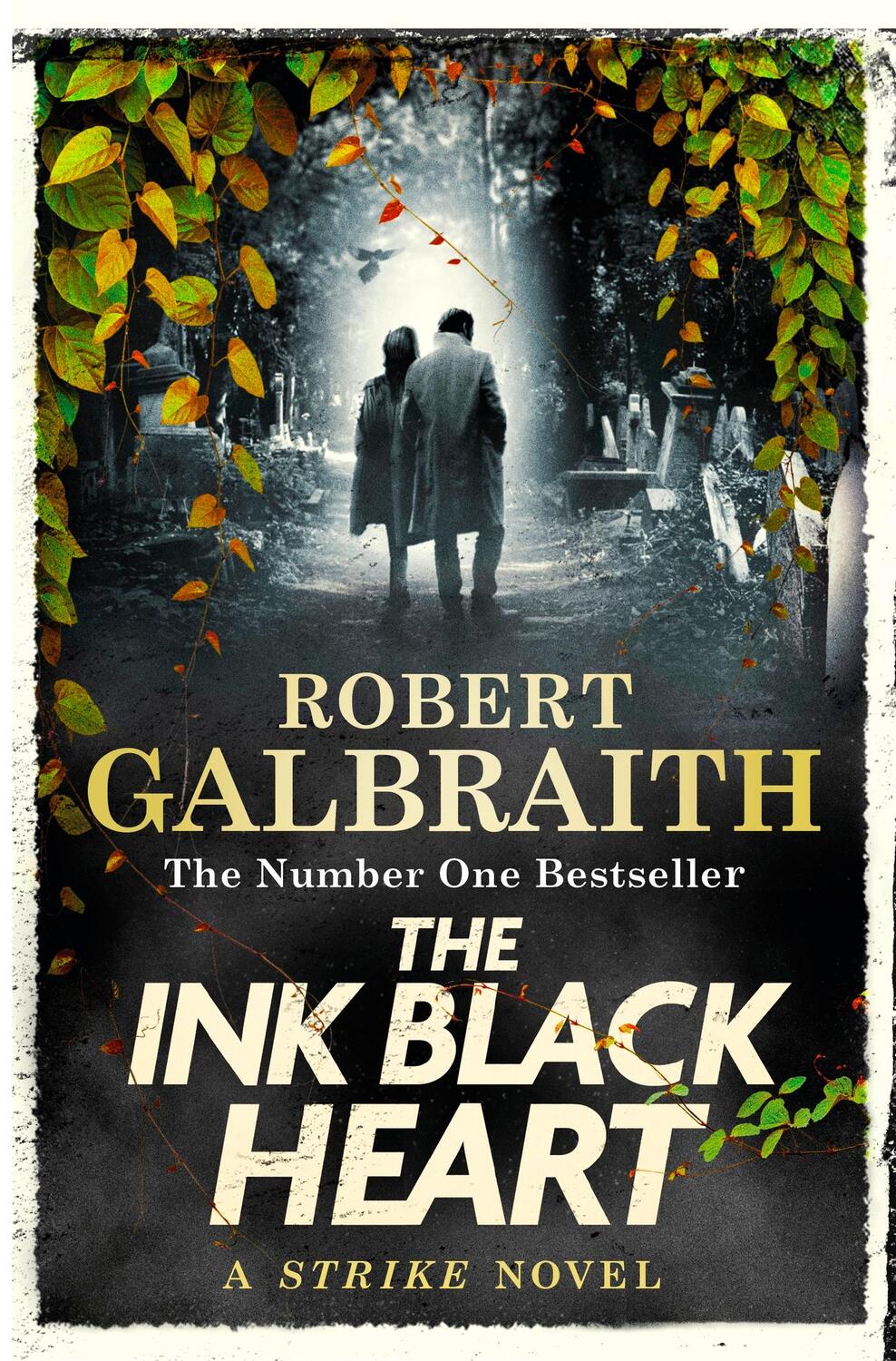 Cover: 9780751584189 | The Ink Black Heart | Cormoran Strike, Book 6 | Robert Galbraith