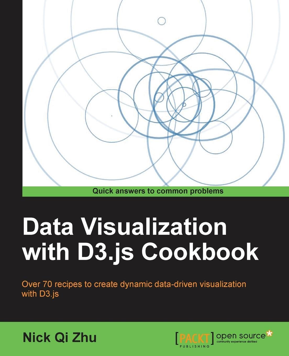 Cover: 9781782162162 | Data Visualization with D3.Js Cookbook | Nick Qi Zhu | Taschenbuch