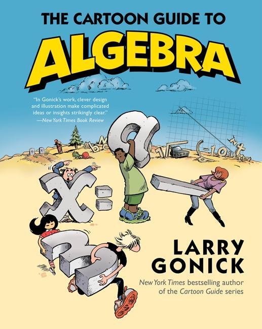 Cover: 9780062202697 | The Cartoon Guide to Algebra | Larry Gonick | Taschenbuch | Englisch