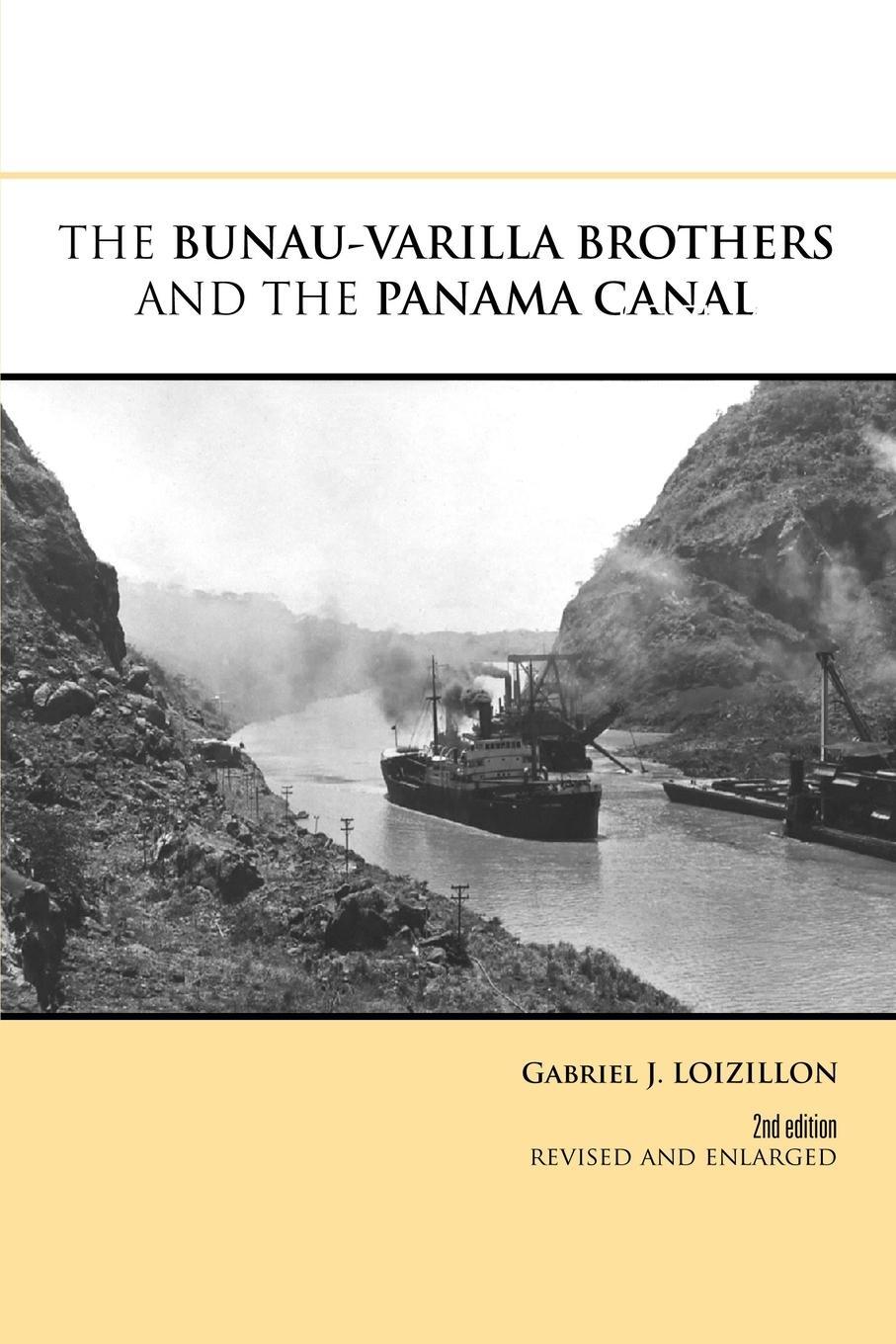 Cover: 9781300558408 | THE BUNAU-VARILLA BROTHERS AND THE PANAMA CANAL | Gabriel J. Loizillon