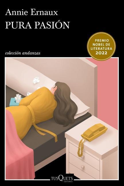 Cover: 9786070796418 | Pura Pasión | Annie Ernaux | Taschenbuch | Spanisch | 2022