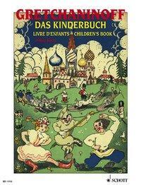 Cover: 9783795795801 | Das Kinderbuch | 15 Stücke für Klavier op. 98 | Gretchaninoff | 12 S.