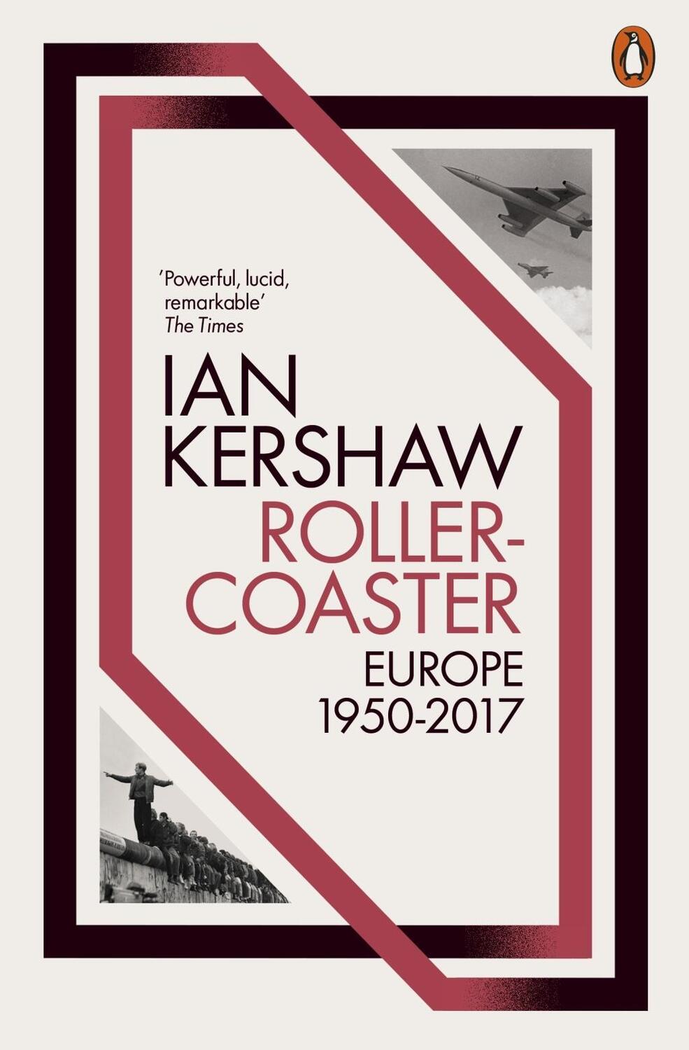 Cover: 9780141980447 | Roller-Coaster | Europe, 1950-2017 | Ian Kershaw | Taschenbuch | 2019