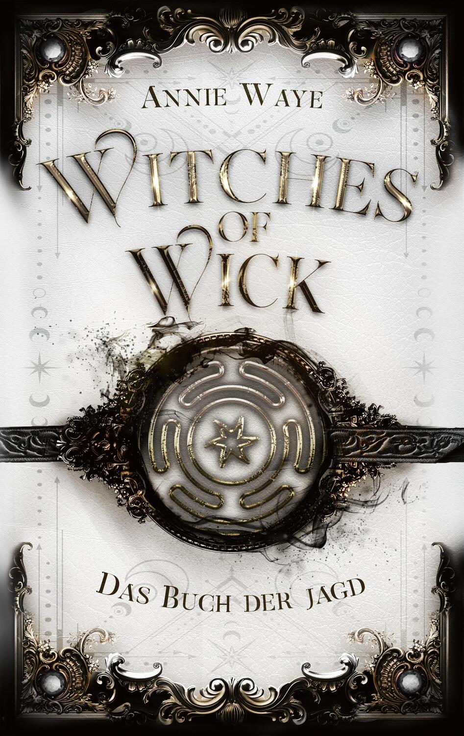Cover: 9783756808298 | Witches of Wick: Das Buch der Jagd | Annie Waye | Taschenbuch | 218 S.