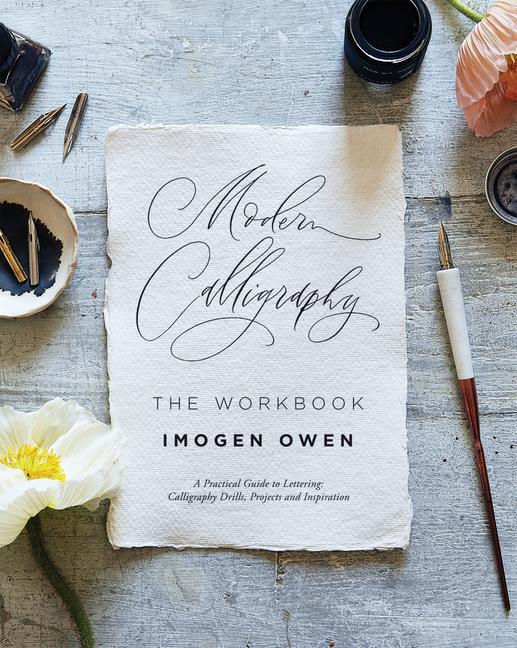 Cover: 9781787136922 | Modern Calligraphy: The Workbook | Imogen Owen | Taschenbuch | 2021