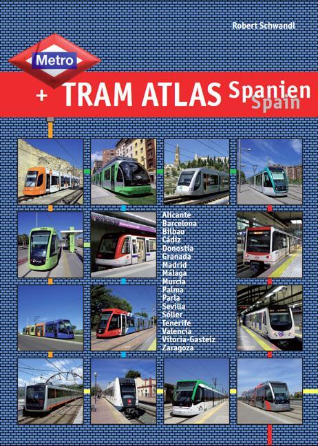 Cover: 9783936573466 | Metro & Tram Atlas Spanien / Spain | Robert Schwandl | Taschenbuch