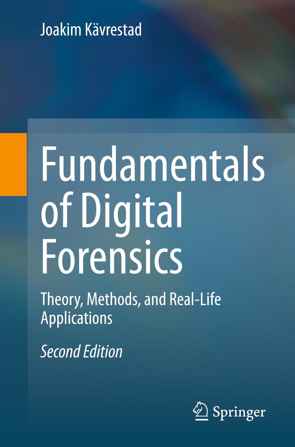 Cover: 9783030389536 | Fundamentals of Digital Forensics | Joakim Kävrestad | Taschenbuch
