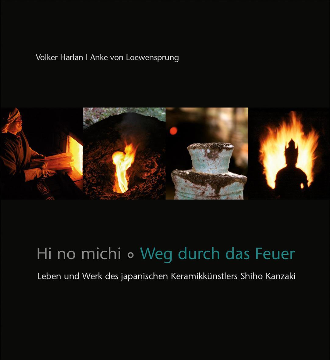 Cover: 9783772515200 | Hi no michi - Weg durch das Feuer | Volker Harlan (u. a.) | Buch
