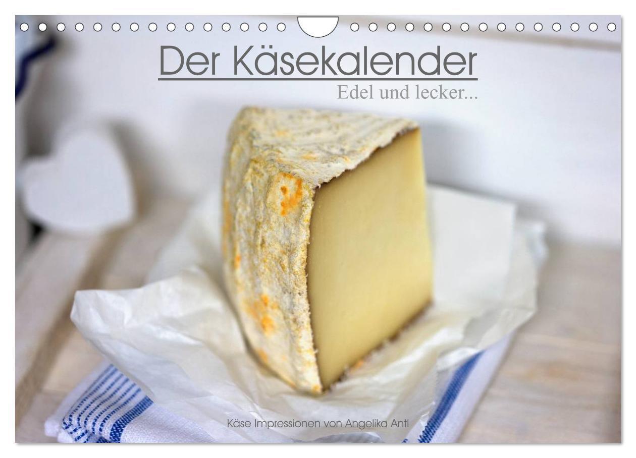 Cover: 9783675620568 | Der Käsekalender Edel und lecker (Wandkalender 2024 DIN A4 quer),...