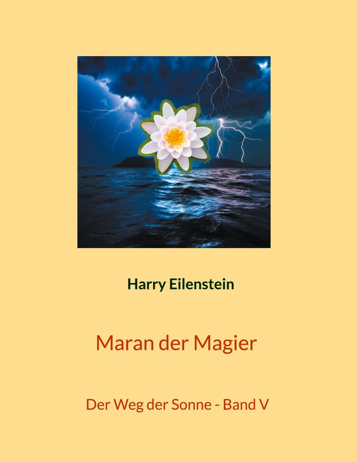 Cover: 9783758371028 | Maran der Magier | Der Weg der Sonne - Band V | Harry Eilenstein