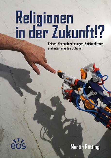 Cover: 9783830682325 | Religionen in der Zukunft!? | Martin Rötting | Taschenbuch | 152 S.