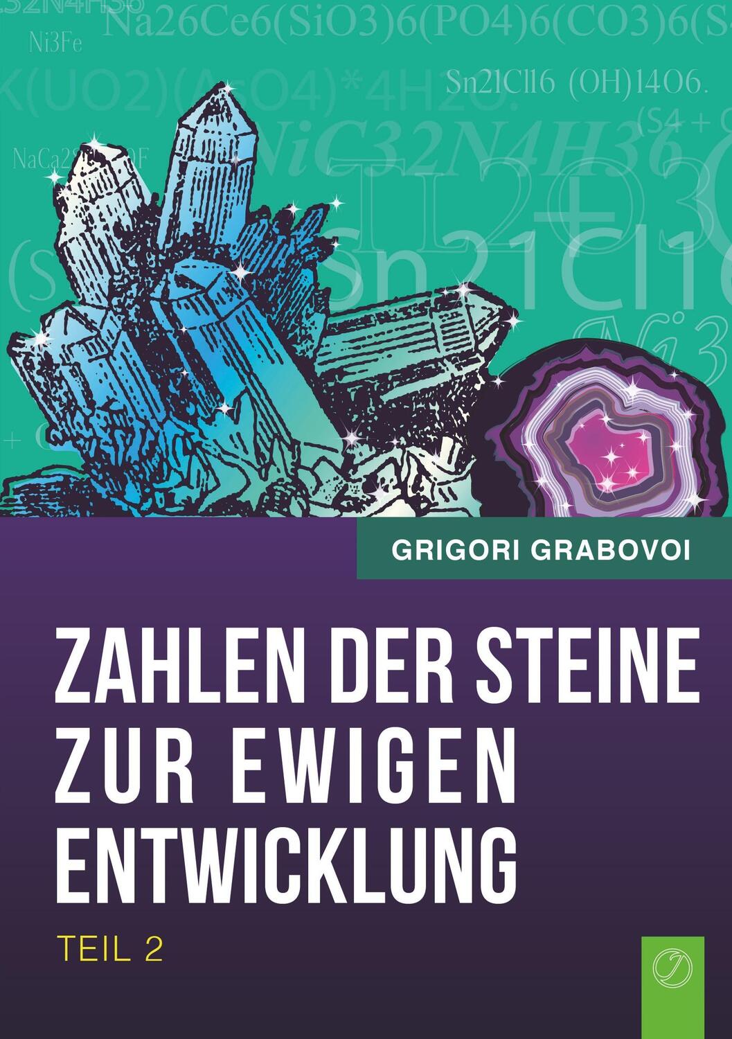 Cover: 9783945549087 | Grabovoi, G: "Die Zahlen der Steine zur ewigen Entwicklung" | Grabovoi