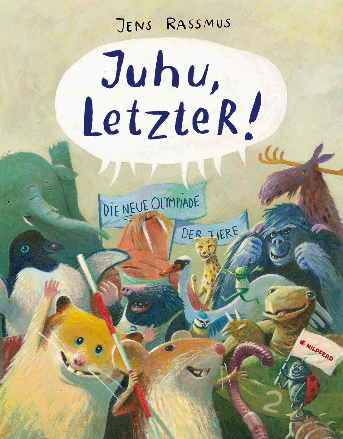 Cover: 9783707452372 | Juhu, LetzteR! | Die neue Olympiade der Tiere | Jens Rassmus | Buch