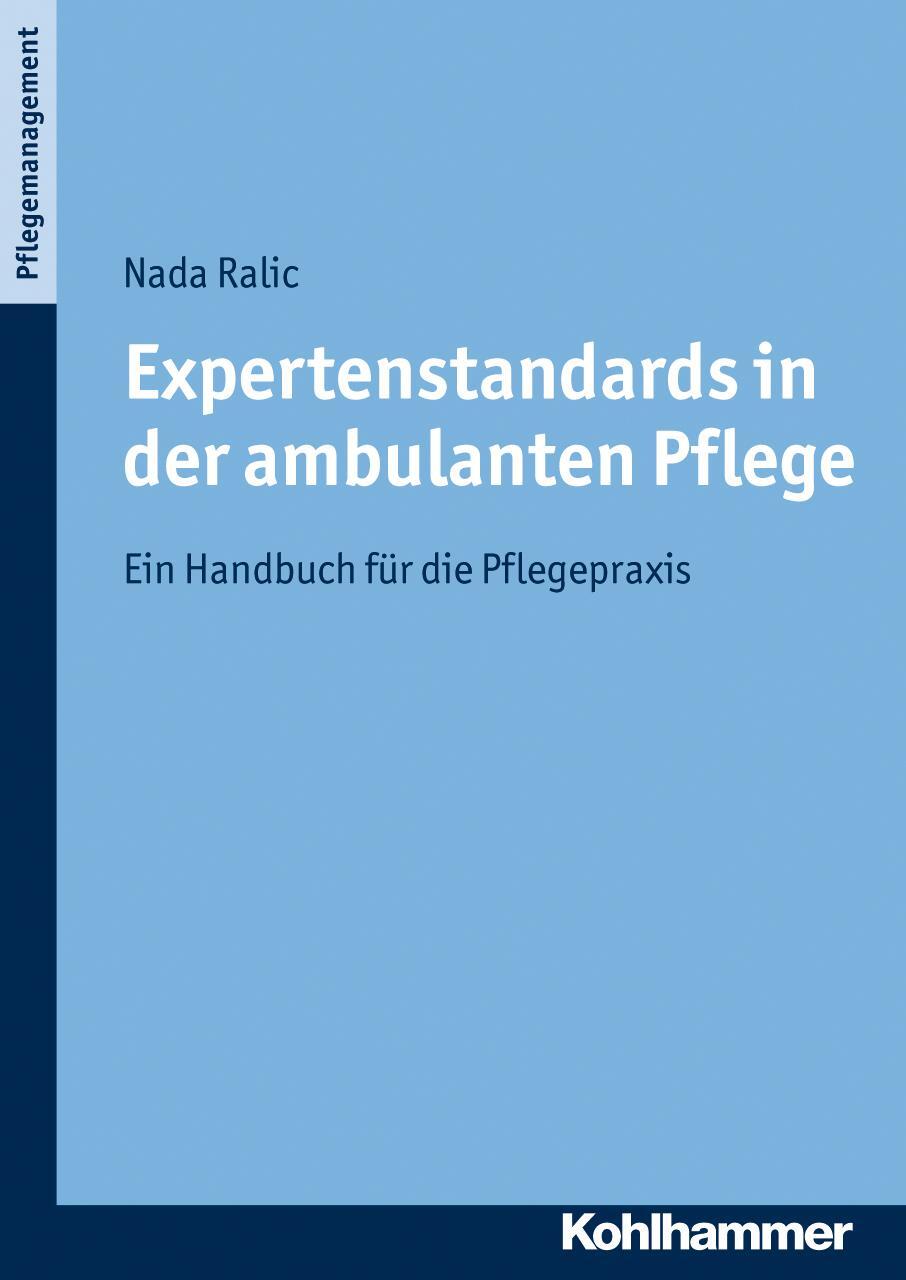 Cover: 9783170211681 | Expertenstandards in der ambulanten Pflege | Nada Ralic | Taschenbuch