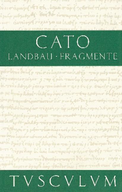 Cover: 9783050055039 | Vom Landbau. Fragmente | Fragmente, Latein/Dt, Sammlung Tusculum