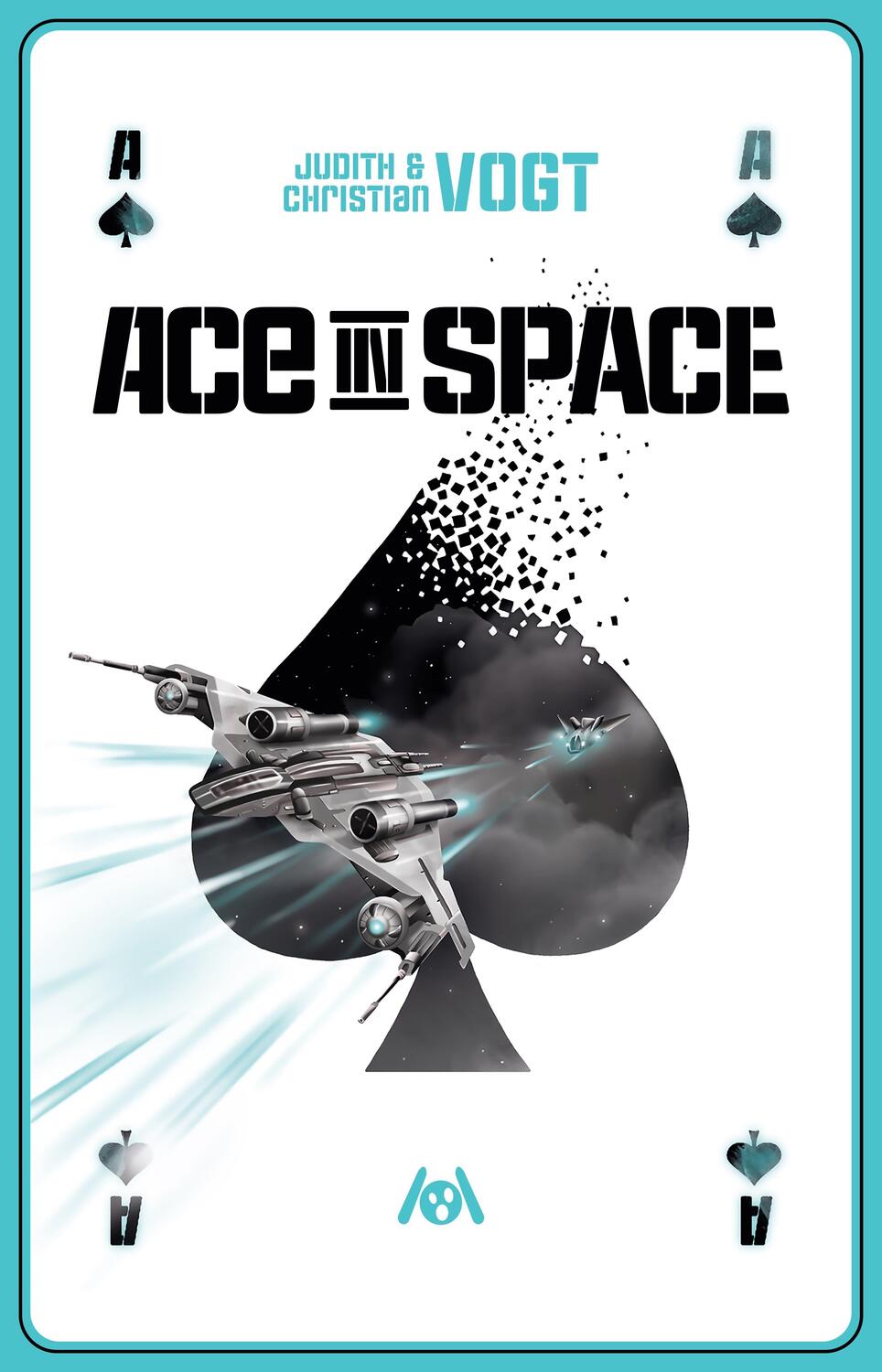 Cover: 9783947720477 | Ace in Space | Judith C. Vogt (u. a.) | Taschenbuch | Deutsch | 2020