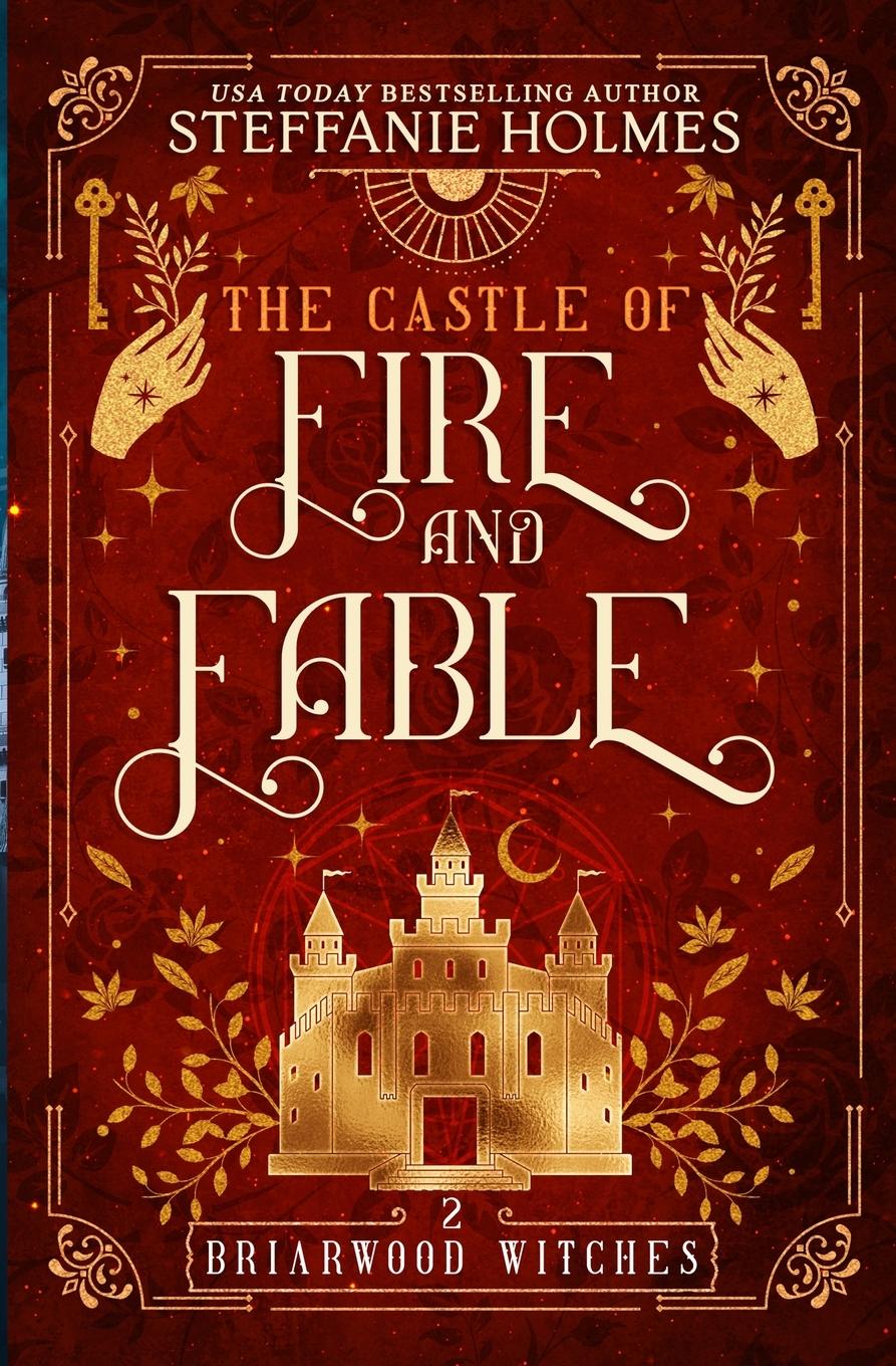 Cover: 9781991099617 | The Castle of Fire and Fable | Steffanie Holmes | Taschenbuch | 2024