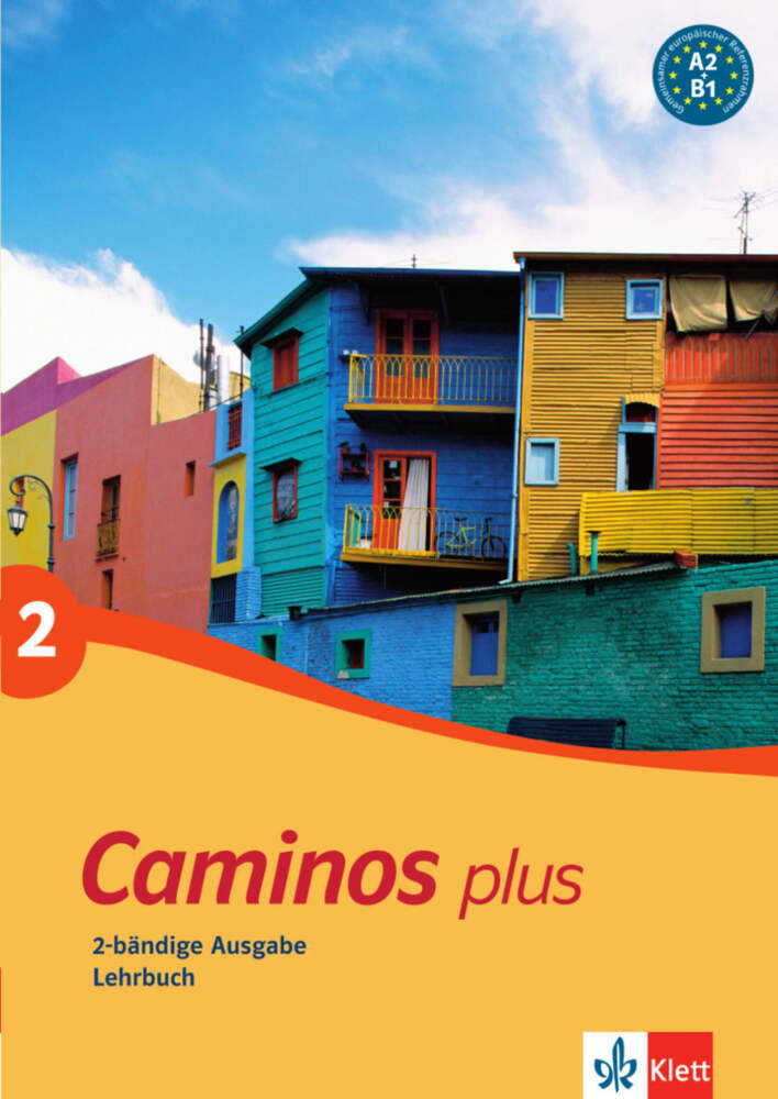 Cover: 9783125149465 | Caminos plus 2 A2-B1 | Spanisch als 3. Fremdsprache. Kursbuch | Buch