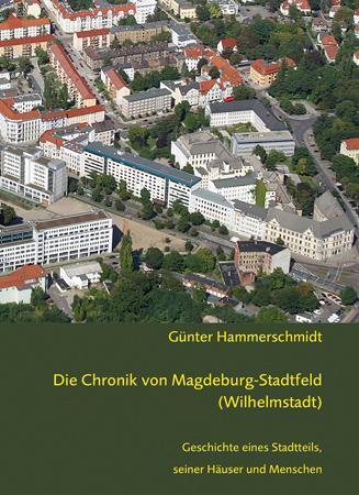 Cover: 9783862891337 | Die Chronik von Magdeburg-Stadtfeld (Wilhelmstadt) | Hammerschmidt