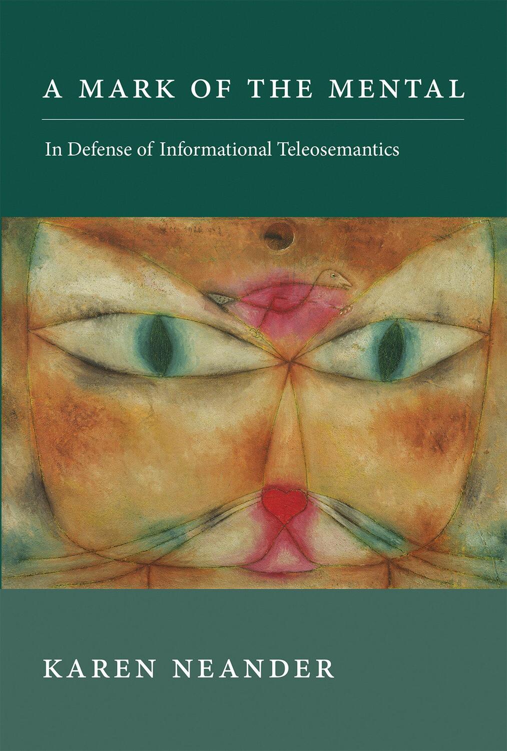 Cover: 9780262036146 | A Mark of the Mental | In Defense of Informational Teleosemantics