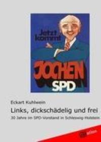 Cover: 9783868506617 | Links, dickschädelig und frei | Eckart Kuhlwein | Taschenbuch | 288 S.