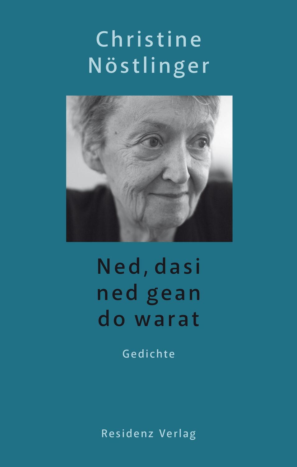 Cover: 9783701717156 | Ned, dasi ned gean do warat | Christine Nöstlinger | Buch | Deutsch