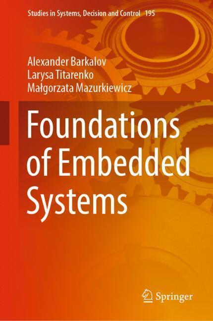 Cover: 9783030119607 | Foundations of Embedded Systems | Alexander Barkalov (u. a.) | Buch