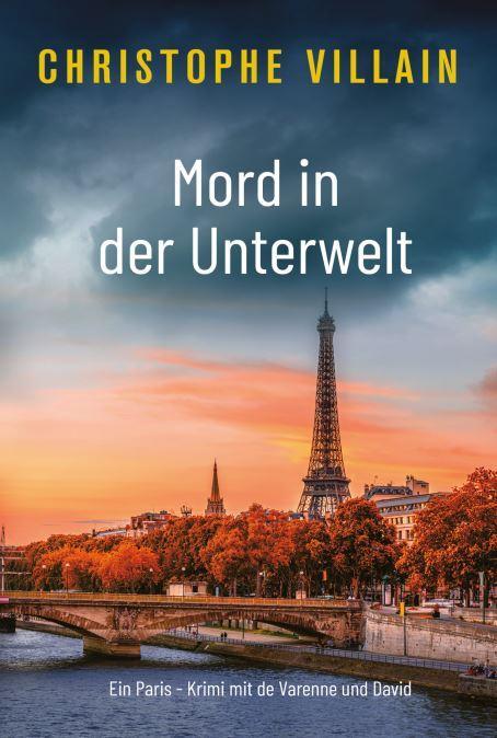 Cover: 9783985958658 | Mord in der Unterwelt | Christophe Villain | Taschenbuch | Deutsch