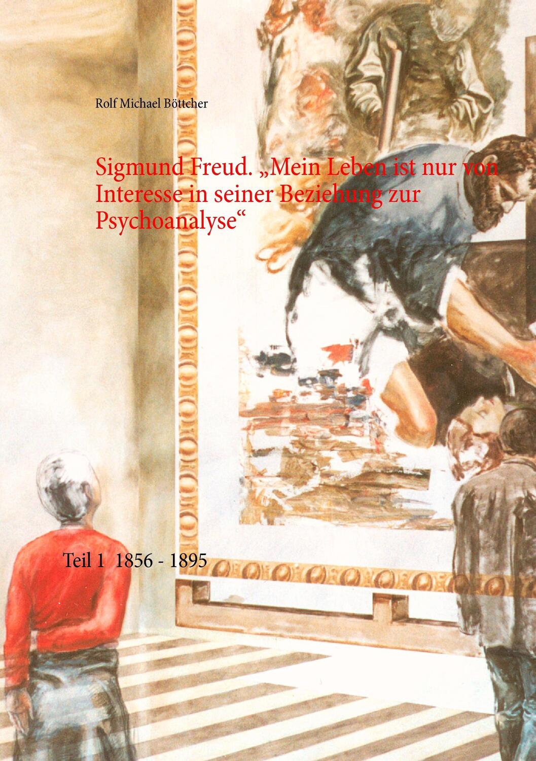 Cover: 9783732282470 | Sigmund Freud. ¿Mein Leben ist nur von Interesse in seiner...