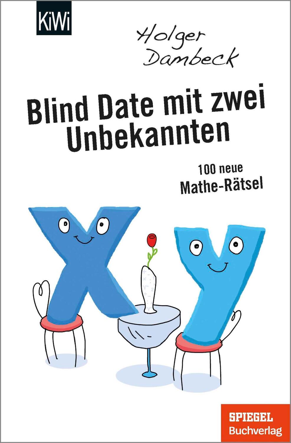 Cover: 9783462001242 | Blind Date mit zwei Unbekannten | 100 neue Mathe-Rätsel | Dambeck