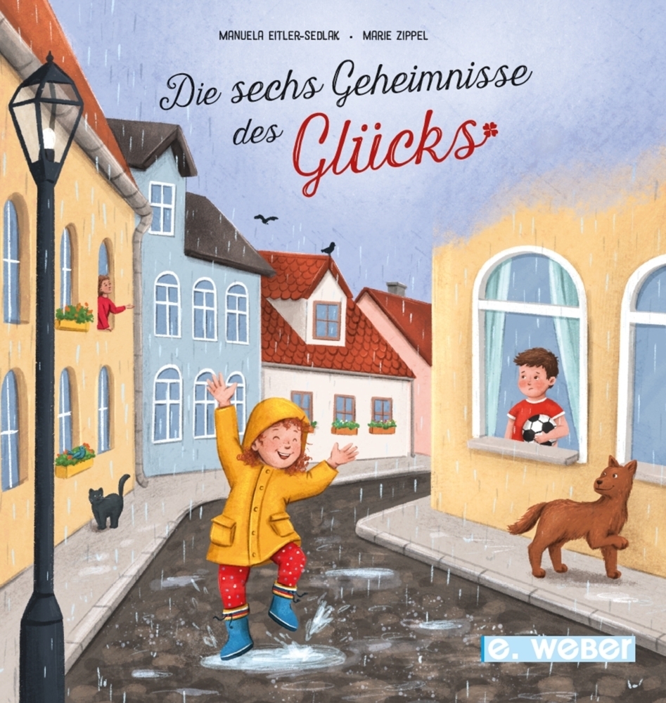 Cover: 9783852537771 | Die sechs Geheimnisse des Glücks | Manuela Eitler-Sedlak | Buch | 2022