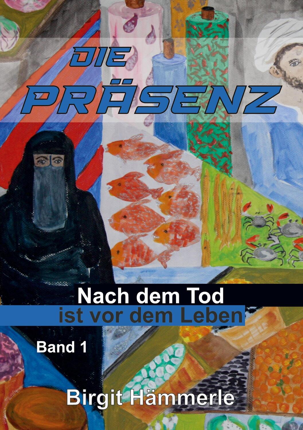 Cover: 9783347343368 | Die Präsenz | Nach dem Tod ist vor dem Leben | Birgit Hämmerle | Buch