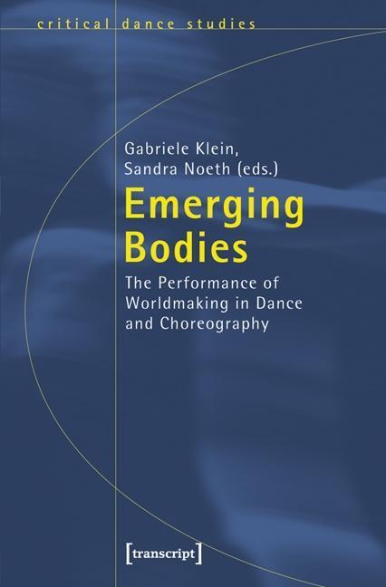 Cover: 9783837615968 | Emerging Bodies | Taschenbuch | 264 S. | Englisch | 2011