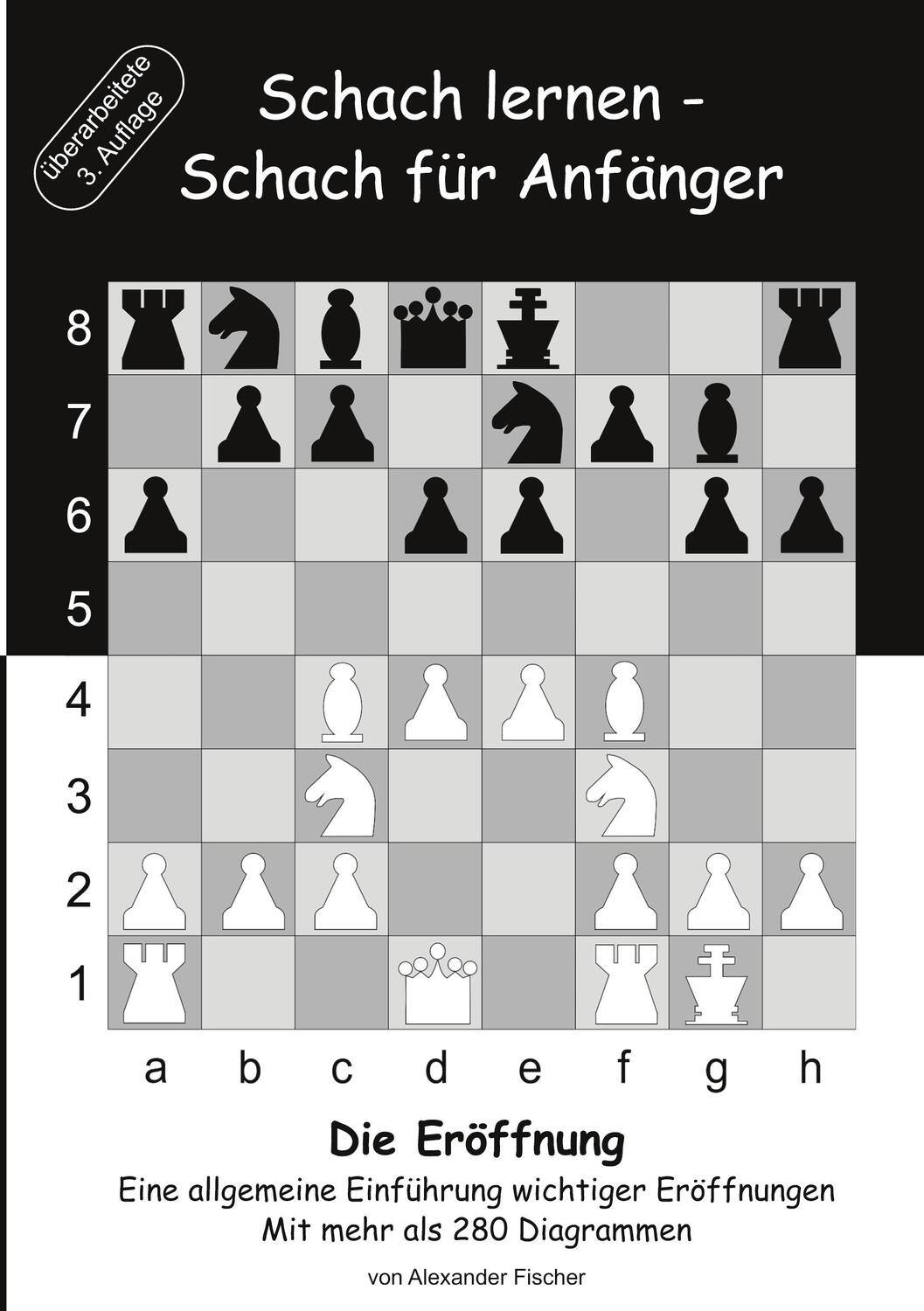 Cover: 9783739204475 | Schach lernen - Schach für Anfänger - Die Eröffnung | Fischer | Buch