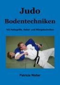 Cover: 9783837041859 | Judo Bodentechniken | 163 Haltegriffe, Hebel- und Würgetechniken