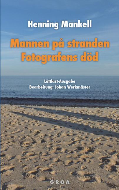 Cover: 9783933119452 | Mannen på stranden / Fotografens död | Lättläst-Ausgabe | Mankell