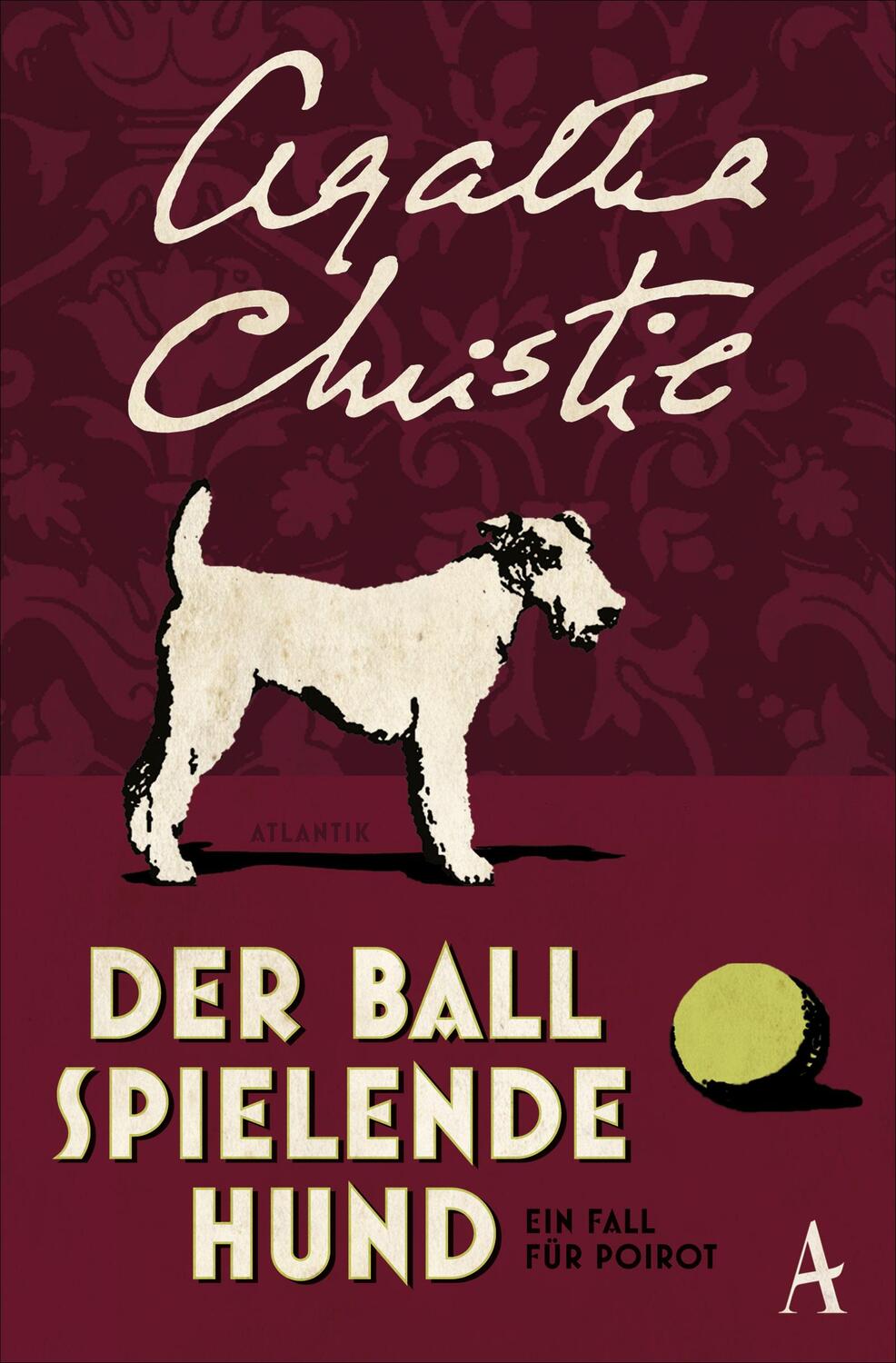 Cover: 9783455650549 | Der Ball spielende Hund | Ein Fall für Poirot | Agatha Christie | Buch