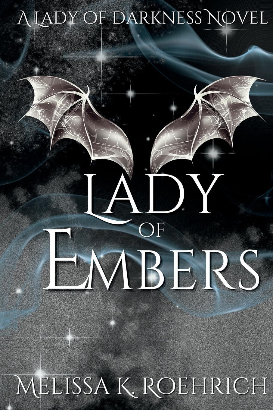 Cover: 9798985299120 | Lady of Embers | Melissa K Roehrich | Taschenbuch | Lady of Darkness