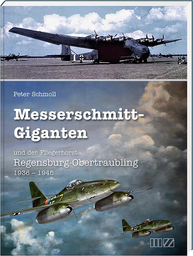 Cover: 9783955874162 | Messerschmitt-Giganten | Peter Schmoll | Buch | 280 S. | Deutsch