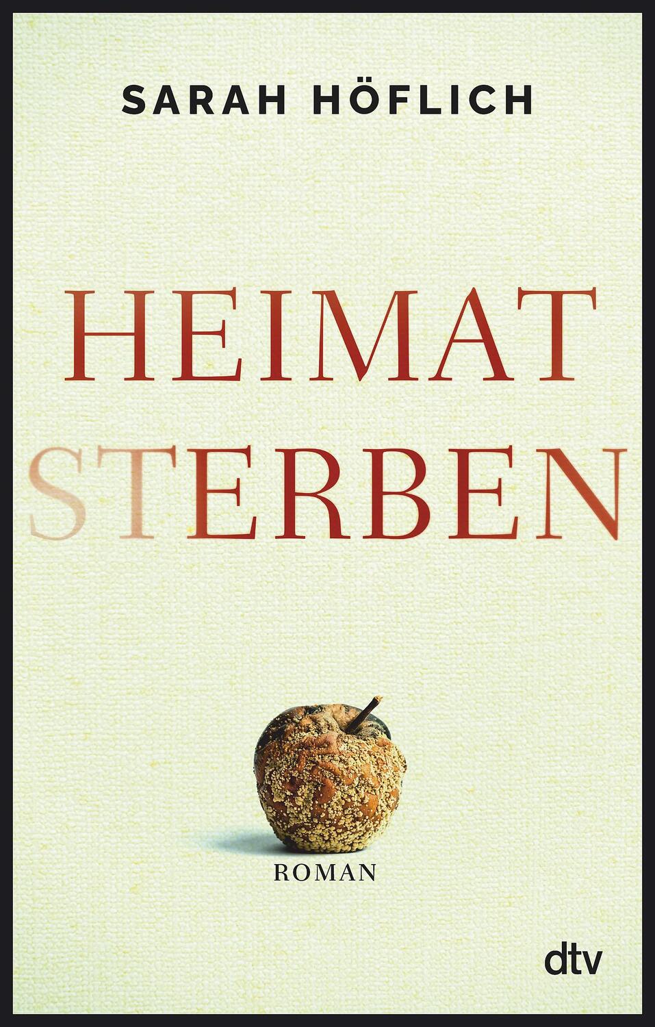 Cover: 9783423219709 | Heimatsterben | Roman | Sarah Höflich | Buch | Deutsch | 2021