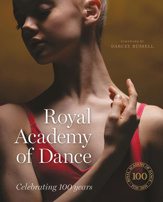 Cover: 9781785512179 | Royal Academy of Dance: Celebrating 100 Years | Buch | Gebunden | 2020