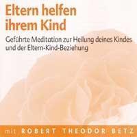 Cover: 9783940503435 | Eltern helfen ihrem Kind | Robert Theodor Betz | Audio-CD | 1 Audio-CD