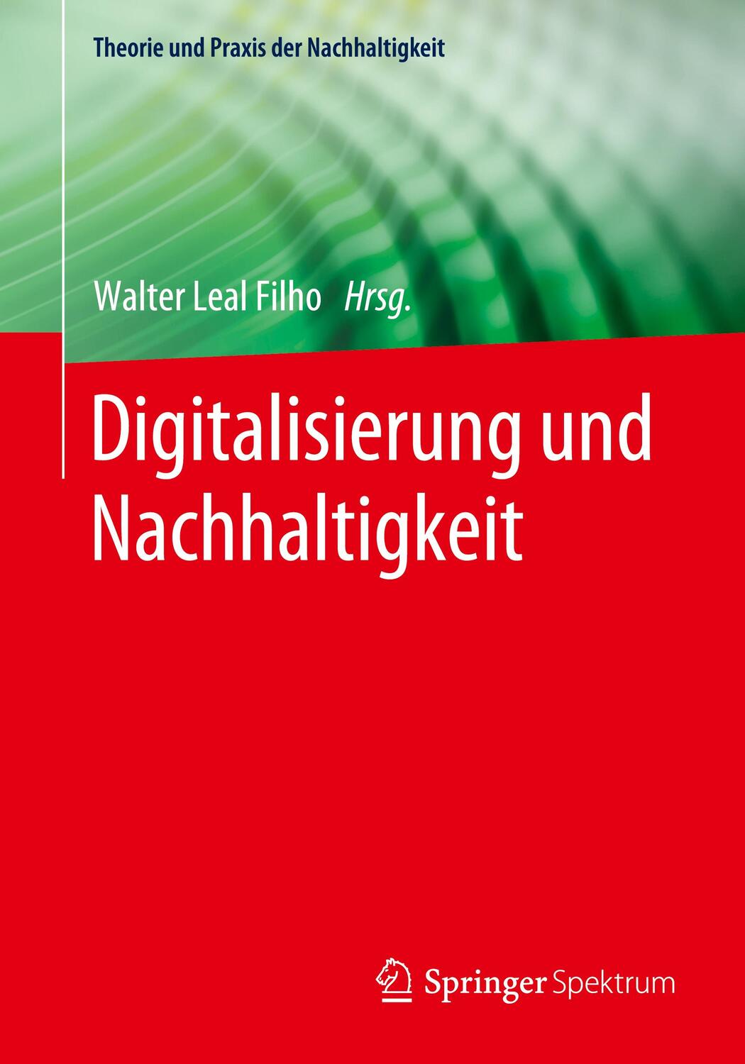 Cover: 9783662615331 | Digitalisierung und Nachhaltigkeit | Walter Leal Filho | Taschenbuch