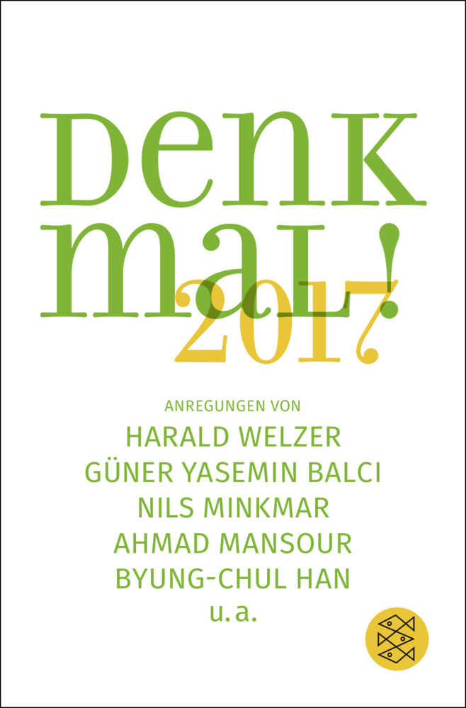 Cover: 9783596036905 | Denk mal! 2017 | Harald Welzer (u. a.) | Taschenbuch | Deutsch | 2016