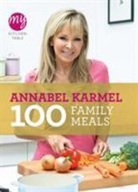 Cover: 9780091940539 | My Kitchen Table: 100 Family Meals | Annabel Karmel | Taschenbuch