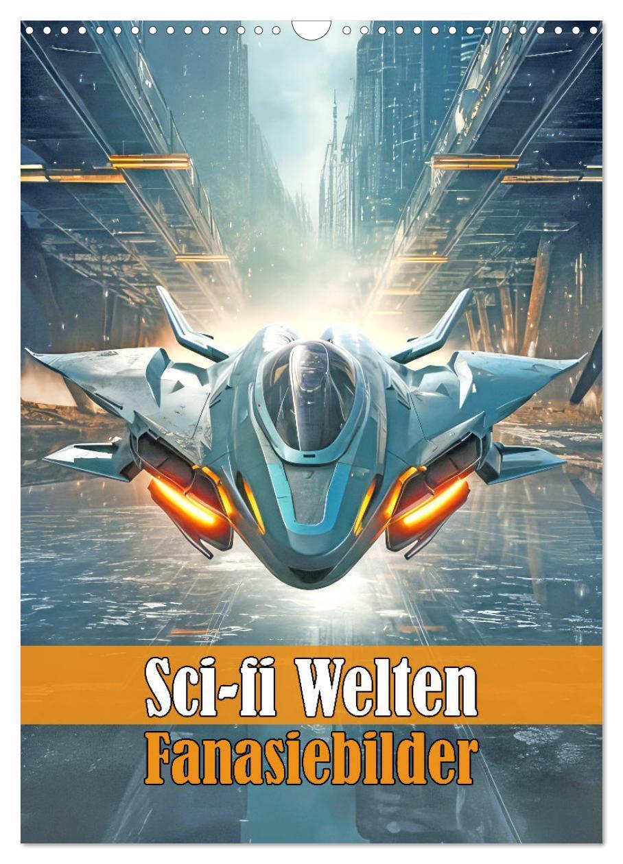Cover: 9783383773228 | Sci-fi Welten - Fantasiebilder (Wandkalender 2025 DIN A3 hoch),...