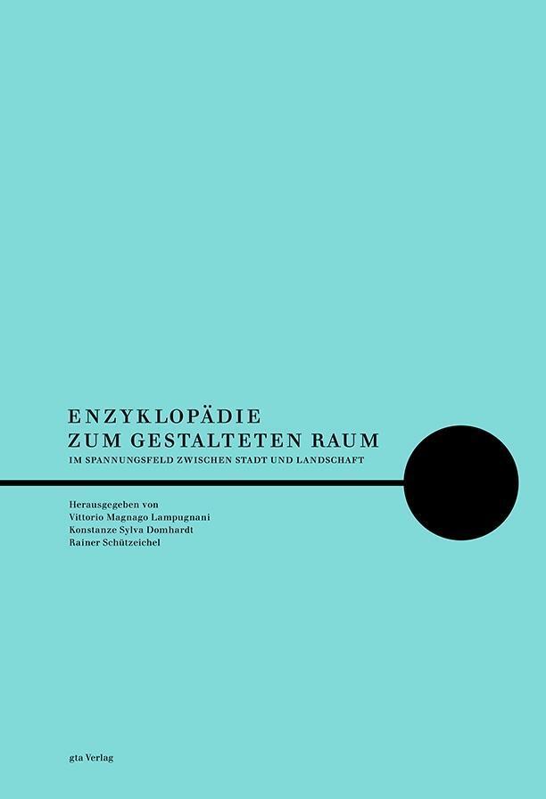 Cover: 9783856763251 | Enzyklopädie zum gestalteten Raum | Buch | 512 S. | Deutsch | 2014