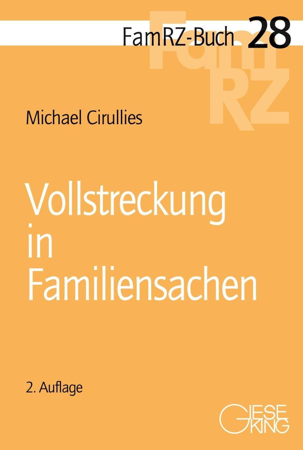 Cover: 9783769411775 | Vollstreckung in Familiensachen | FamRZ-Buch 28 | Michael Cirullies