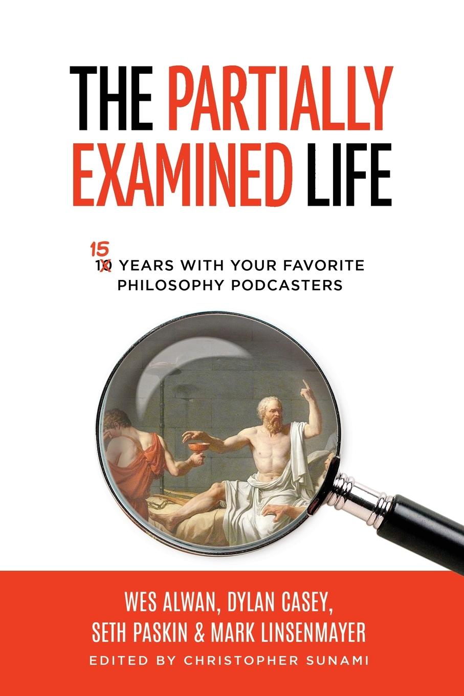 Cover: 9780970243843 | The Partially Examined Life | Wes Alwan (u. a.) | Taschenbuch | 2024