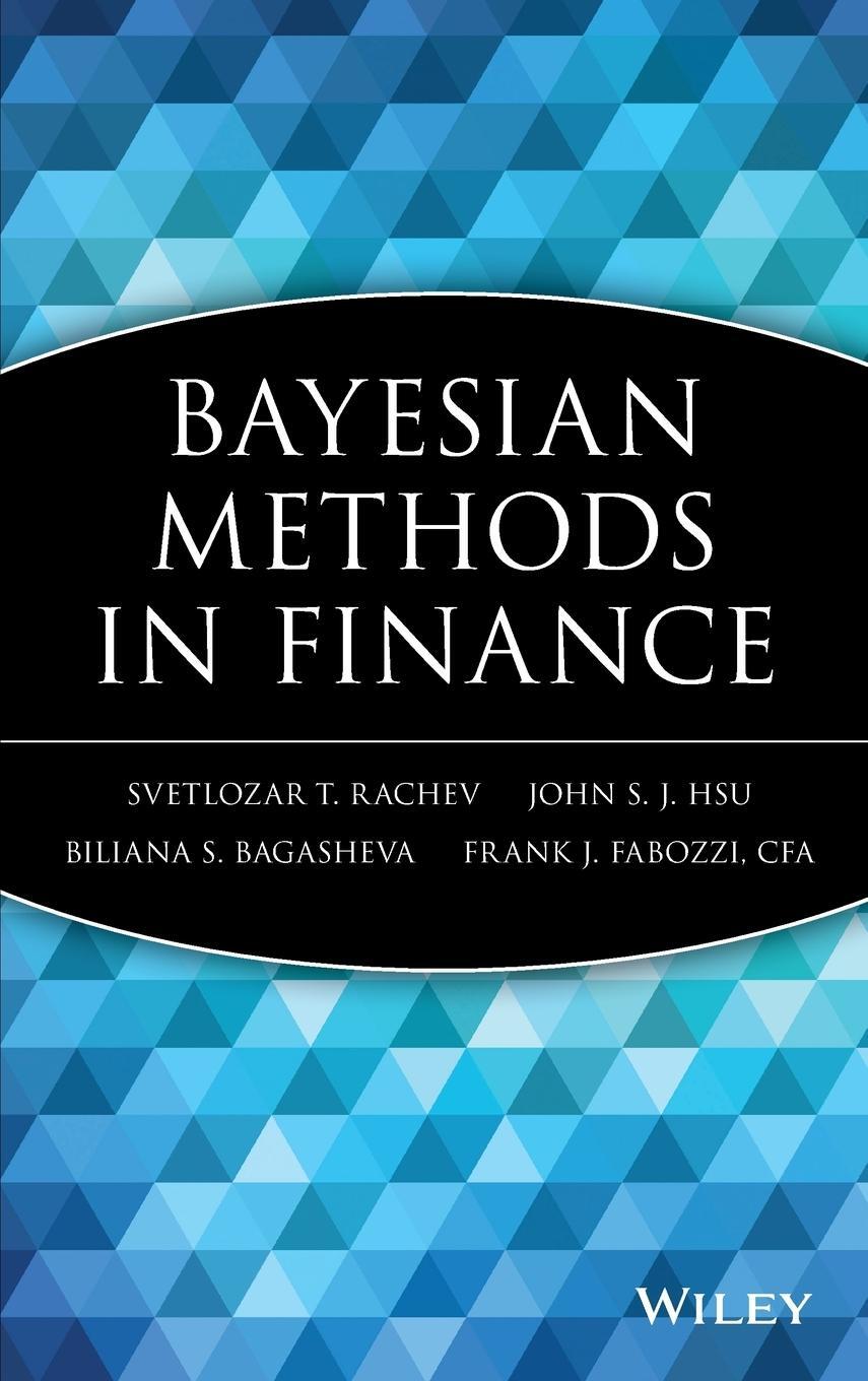 Cover: 9780471920830 | Bayesian Methods in Finance | Svetlozar T Rachev (u. a.) | Buch | 2008